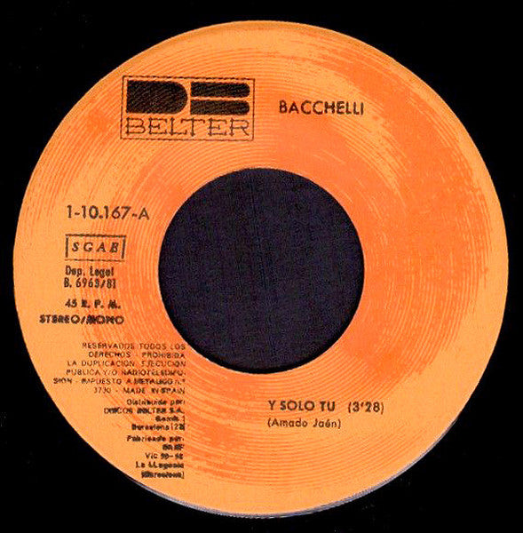 Bacchelli : Y Sólo Tú (7", Single)