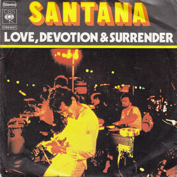 Santana : Love, Devotion & Surrender / Song Of The Wind (7", Single)