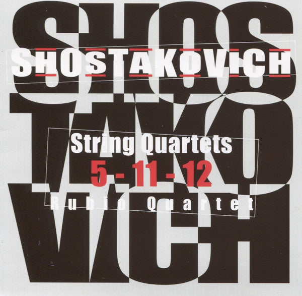 Dmitri Shostakovich, Rubio Quartet : String Quartets (Complete) (5xCD + Box)
