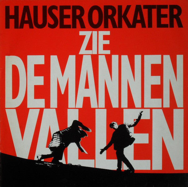 Hauser Orkater : Zie De Mannen Vallen (LP)