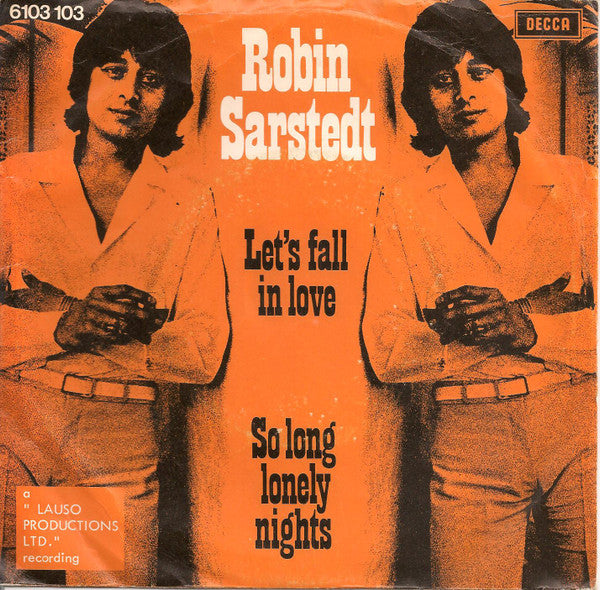 Robin Sarstedt : Let's Fall In Love / So Long Lonely Nights (7", Single)