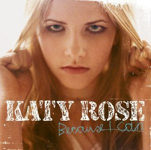 Katy Rose : Because I Can (CD, Album)