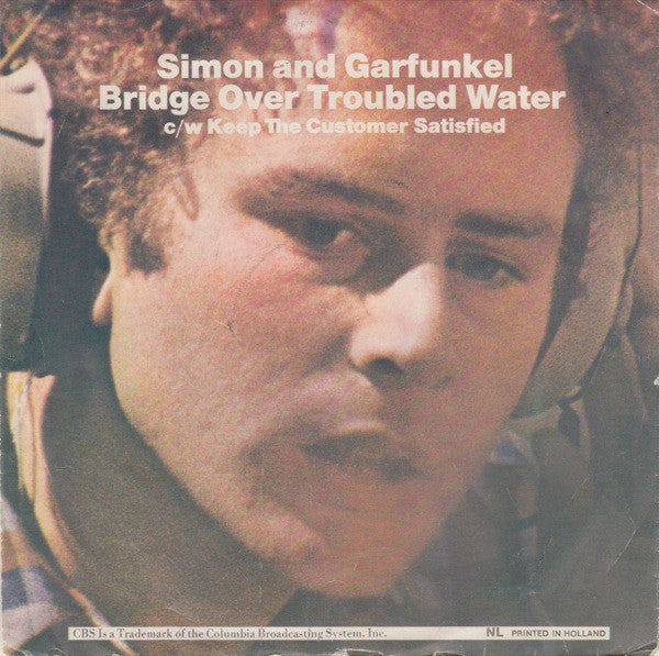 Simon And Garfunkel* : Bridge Over Troubled Water c/w Keep The Customer Satisfied (7", Single)