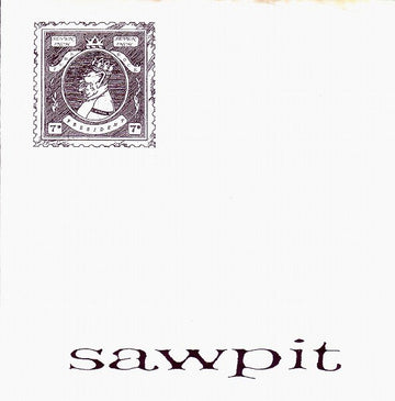 Sawpit : Sawpit (7")