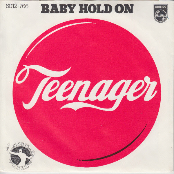 Teenager (3) : Baby Hold On (7", Single)