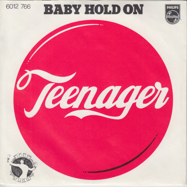 Teenager (3) : Baby Hold On (7", Single)