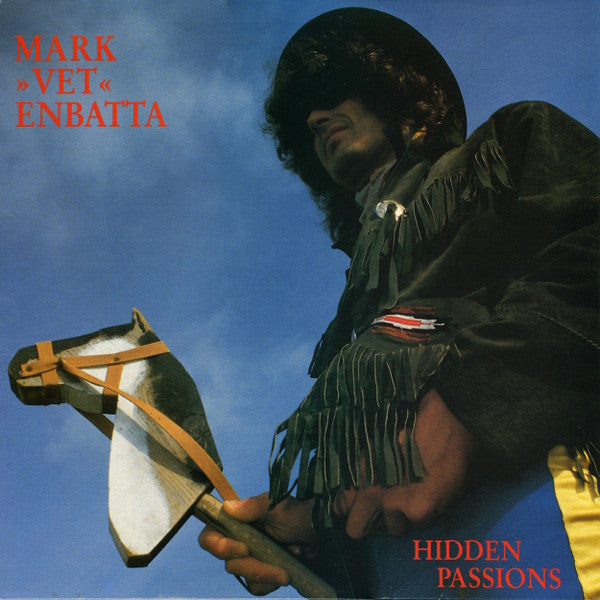 Mark "Vet" Enbatta* : Hidden Passions (LP, Album)