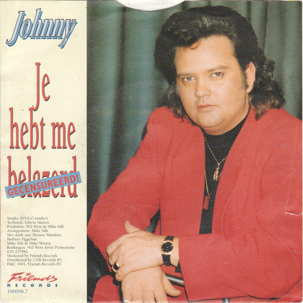 Johnny (4) : Je Hebt Me Belazerd (7", Single)