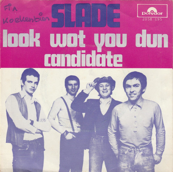 Slade : Look Wot You Dun (7", Single, Mou)