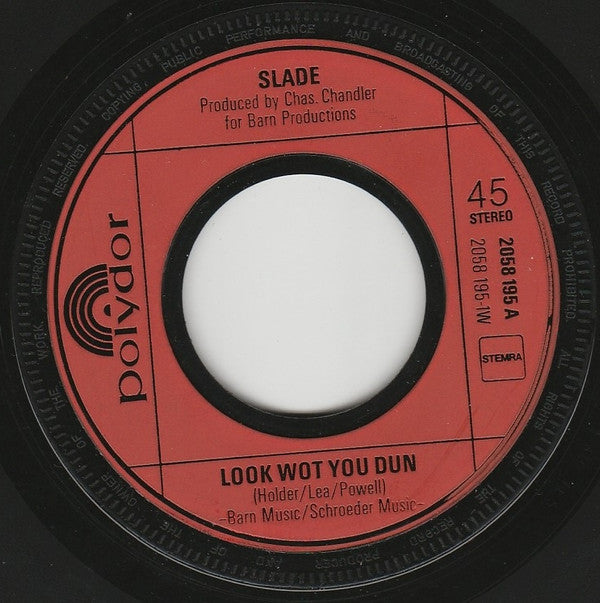 Slade : Look Wot You Dun (7", Single, Mou)