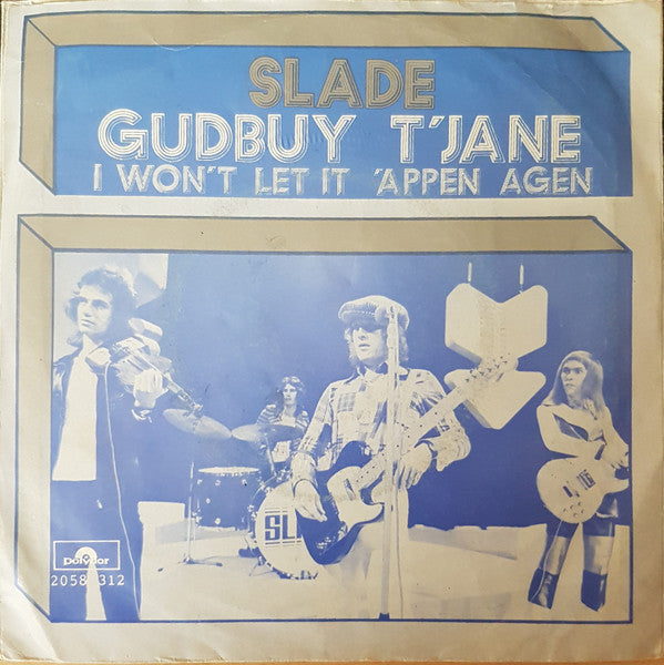Slade : Gudbuy T' Jane (7", Single)