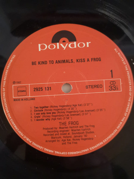 The Frog (3) : Be Kind To Animals Kiss A Frog (LP, Album)