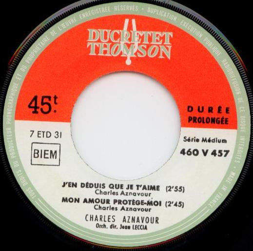 Charles Aznavour : J'en Déduis Que Je T'aime (7", EP)