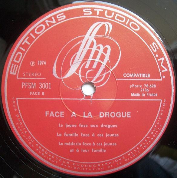 Claude Laffineuse / Pierre Bonameau : Face À La Drogue (LP, Album)
