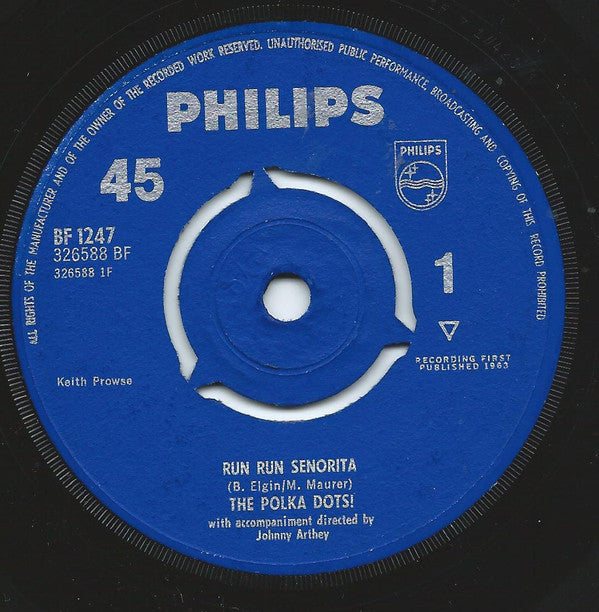 The Polka Dots (5) : Run Run Senorita (7")