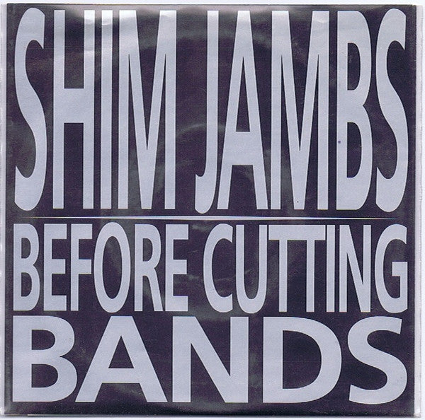 Shim Jambs : Before Cutting Bands (7")