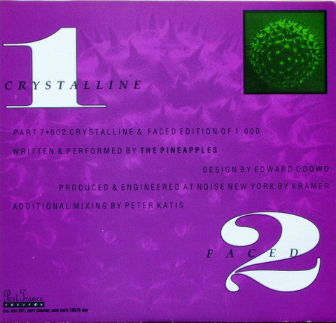 Pineapples (2) : Crystalline (7")