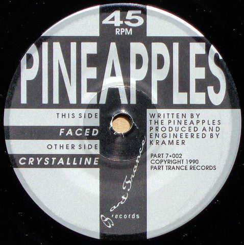 Pineapples (2) : Crystalline (7")