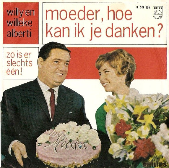 Willy & Willeke Alberti : Moeder, Hoe Kan Ik Je Danken? (7", Mono)