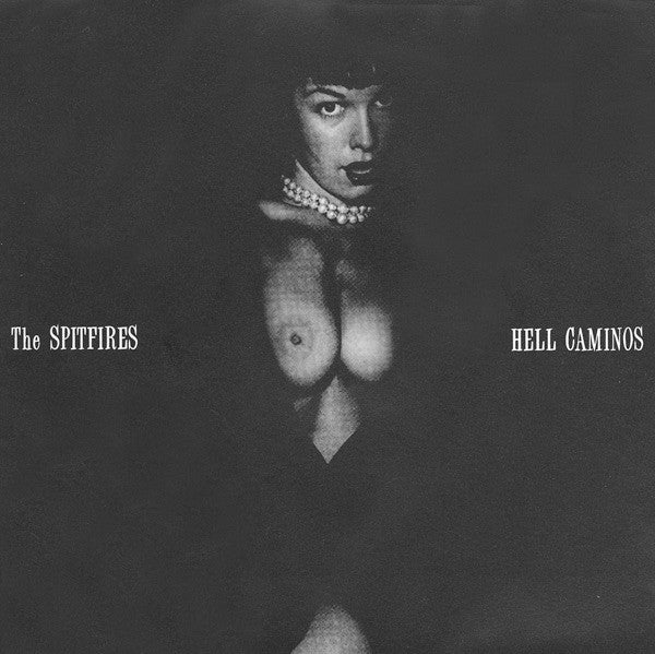 The Spitfires (2) / Hell Caminos : The Spitfires / Hell Caminos (7", EP, Ltd)