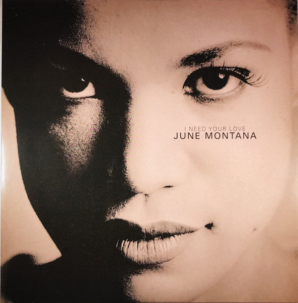 June Montana : I Need Your Love (12")
