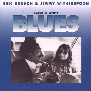 Eric Burdon & Jimmy Witherspoon : Black & White Blues (LP, Album, RE)