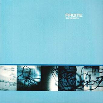 Arome : Somebody (12")