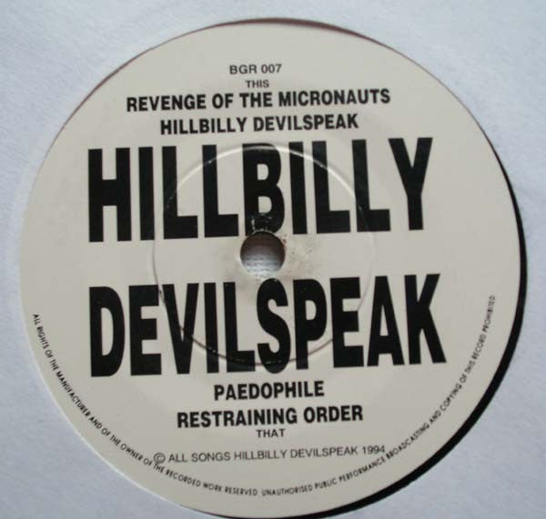 Hillbilly Devilspeak : Revenge Of The Micronauts (7")