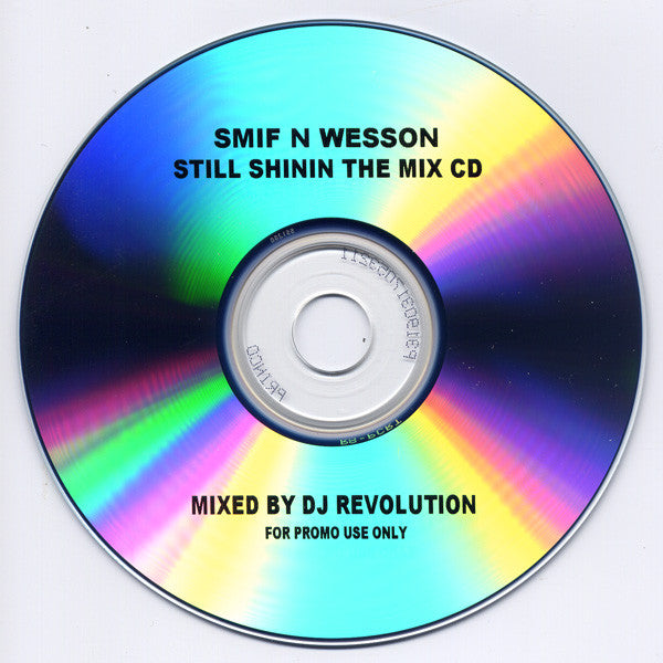 Smif-N-Wessun : Still Shinin....The Mix CD (CDr, Mixed, Promo)