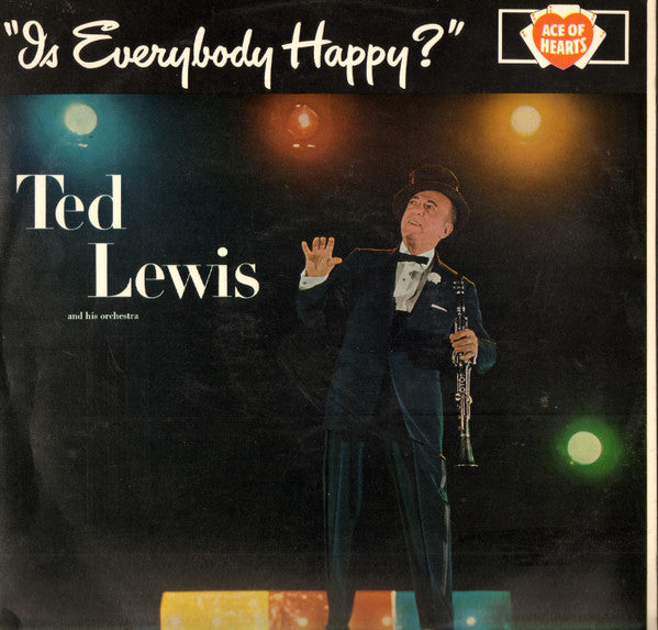 Ted Lewis And His Orchestra : Is Everybody Happy? (LP, Album, Mono, Rei)