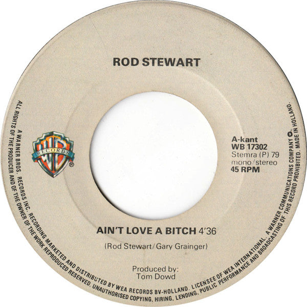 Rod Stewart : Ain't Love A Bitch (7", Single)