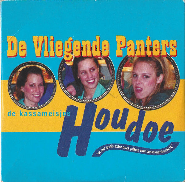 De Vliegende Panters / De Kassameisjes : Houdoe (CD, Single)