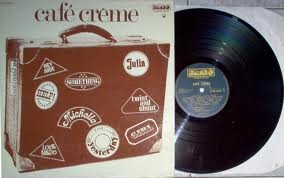 Café Crème : Café Crème (LP, Album)