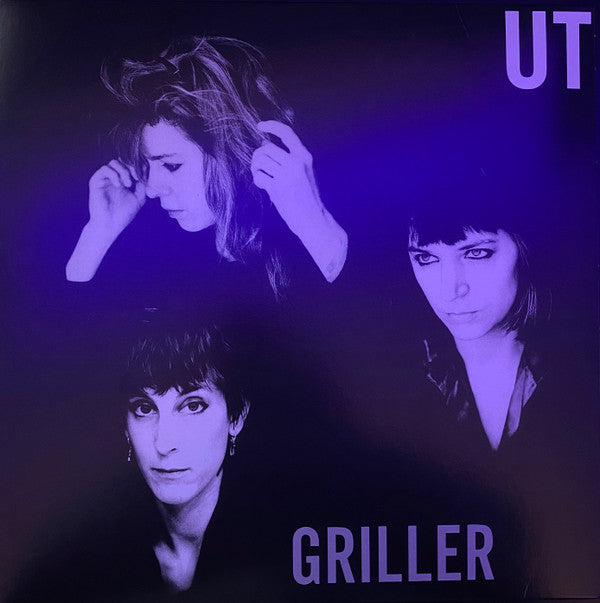 UT : Griller (LP, RE, RM + 7", Single + RSD, Ltd, S/Edition)