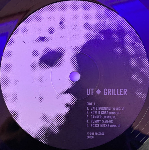 UT : Griller (LP, RE, RM + 7", Single + RSD, Ltd, S/Edition)