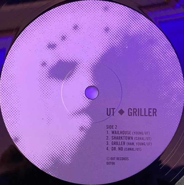 UT : Griller (LP, RE, RM + 7", Single + RSD, Ltd, S/Edition)