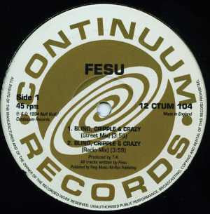 Fesu : Blind, Cripple & Crazy (12")