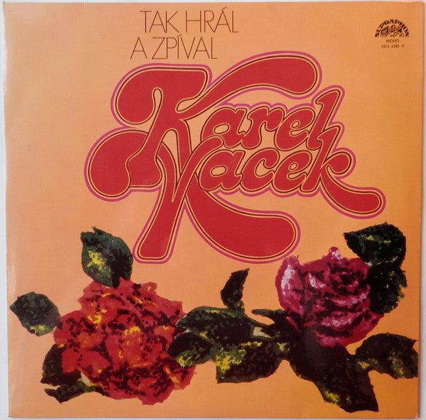 Karel Vacek : Tak Hrál A Zpíval Karel Vacek (LP, Mono, RP)