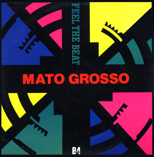 Mato Grosso : Feel The Beat (12")
