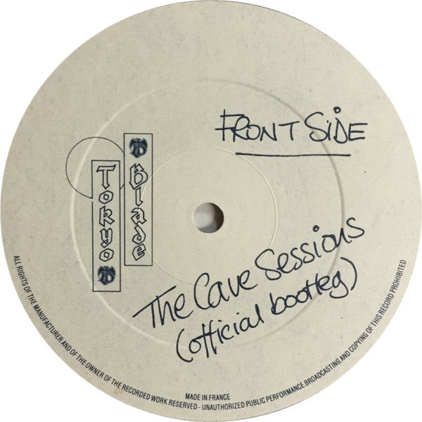 Tokyo Blade : The Cave Sessions (Official Bootleg) (12")