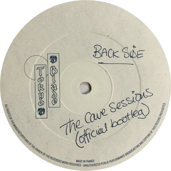 Tokyo Blade : The Cave Sessions (Official Bootleg) (12")
