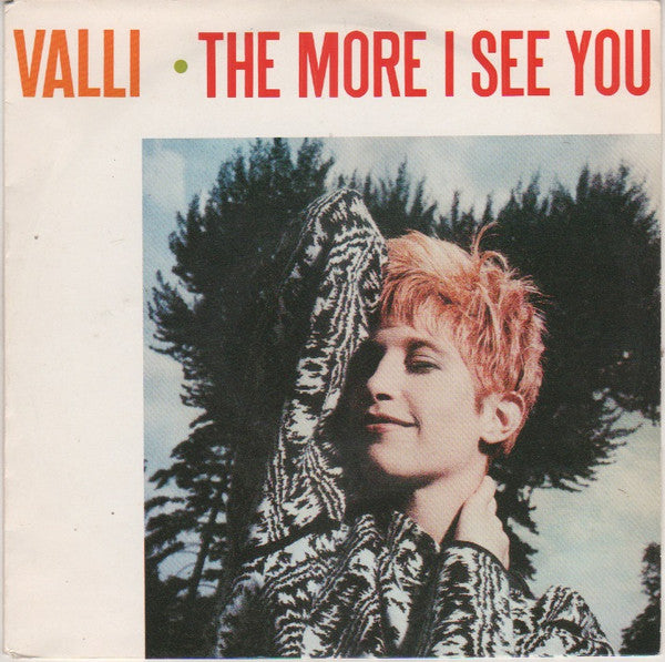 Valli : The More I See You (7", Single)