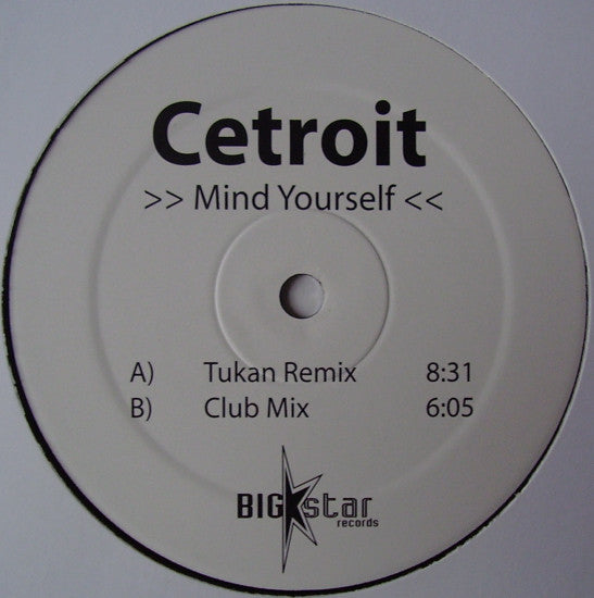 Cetroit : Mind Yourself (12")
