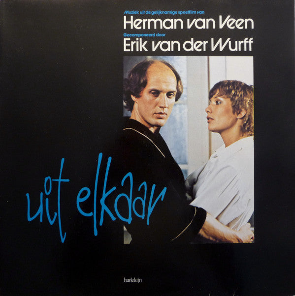 Herman van Veen, Erik van der Wurff : Uit Elkaar (LP, Album)
