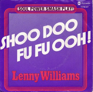 Lenny Williams : Shoo Doo Fu Fu Ooh! / Trust In Me (7", Single)
