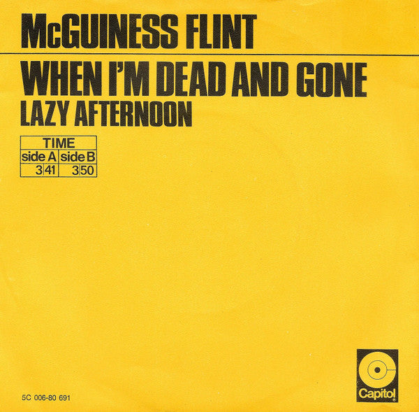 McGuiness Flint* : When I'm Dead And Gone (7", Single)