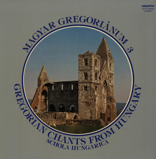 Schola Hungarica : Magyar Gregoriánum 3 (Gregorian Chants From Hungary) (LP)