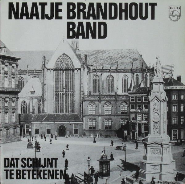 Naatje Brandhout Band : Dat Schijnt Te Betekenen (LP)