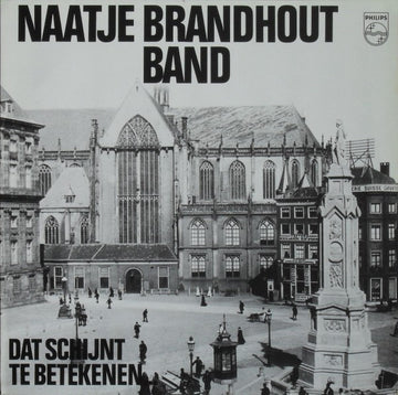 Naatje Brandhout Band : Dat Schijnt Te Betekenen (LP)