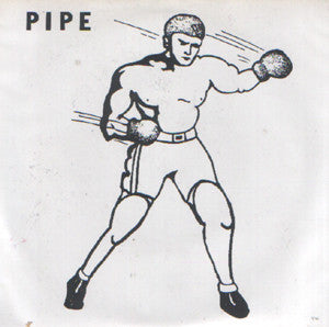 Pipe (2) : Human Gutterball (7")